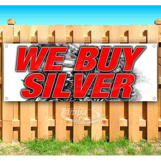 We Buy Silver 13 oz Banner Non-Fabric Heavy-Duty Vinyl Single-Sided with Metal Grommets We Buy Silver 13 oz Banner Non-Fabric Heavy-Duty Vinyl Single-Sided with Metal Grommets